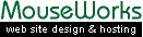 MouseWorks Web Site Design & Hosting